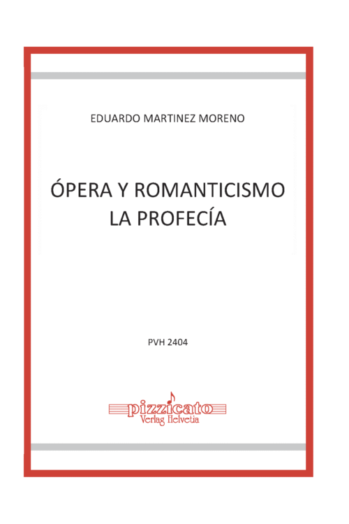 Ópera y Romanticismo. La profecía