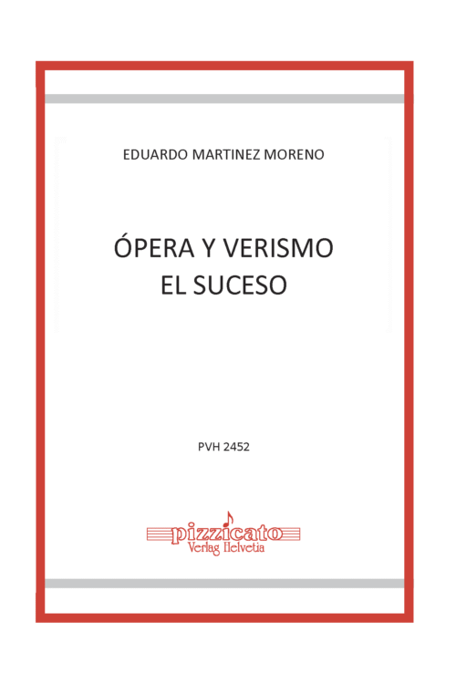 Ópera y Verismo. El suceso