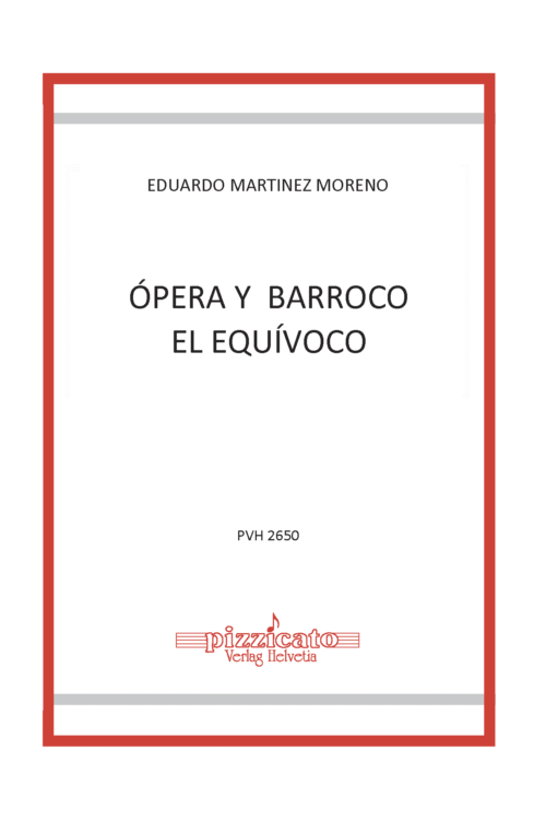 Ópera y Barroco. El equívoco